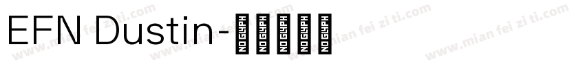 EFN Dustin字体转换